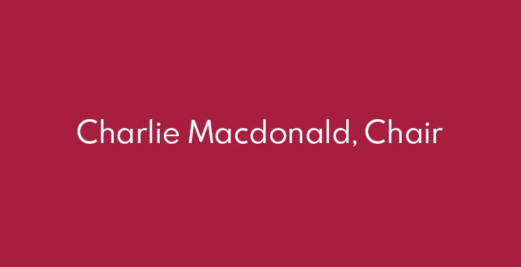 Charlie Macdonald, Chair