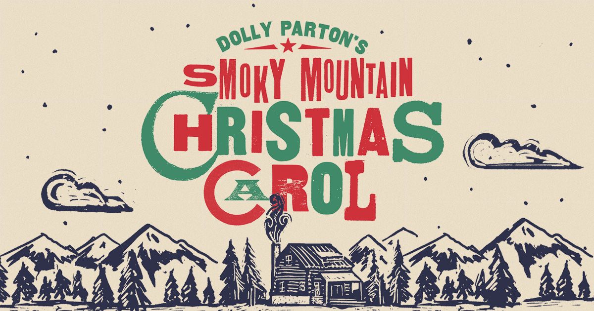 Green and red text reads Dolly Parton's Smoky Mountain Christmas Carol over a black and white sketch of a cozy cabin in a mountain forest